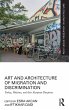 Art and Architecture of Migration and... - Bild 1