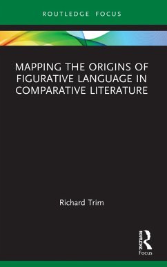 Mapping the Origins of Figurative Language in Comparative Literature - Trim, Richard