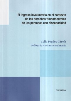 El ingreso involuntario en el contexto de los derechos fundamentales de las personas con discapacidad