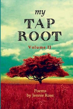 My Tap Root   Volume II - Rose, Jennie