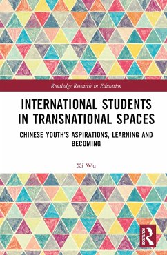 International Students in Transnational Spaces - Wu, Xi