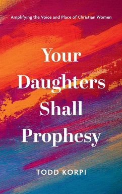Your Daughters Shall Prophesy - Korpi, Todd