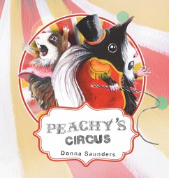 Peachy's Circus - Saunders, Donna L Peachy's Circus - Saunders, Donna L