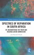 Spectres of Reparation in South Africa - Bild 1