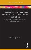 Supporting Children of Incarcerated Parents in Schools