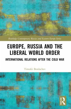 Europe, Russia and the Liberal World Order - Bordachev, Timofei