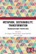 Metaphor, Sustainability, Transformation - Bild 1