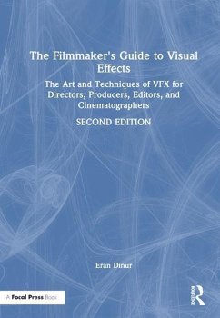 The Filmmaker's Guide to Visual Effects - Dinur, Eran