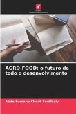 AGRO-FOOD: o futuro de todo o desenvolvimento