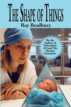 The Shape of Things - Bradbury, Ray