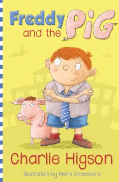 Freddy and the Pig - Higson, Charlie