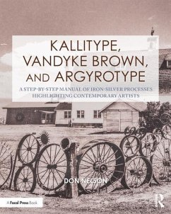 Kallitype, Vandyke Brown, and Argyrotype - Nelson, Donald