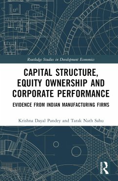 Capital Structure, Equity Ownership and Corporate Performance - Pandey, Krishna Dayal; Sahu, Tarak Nath