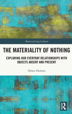 The Materiality of Nothing - Holmes, Helen