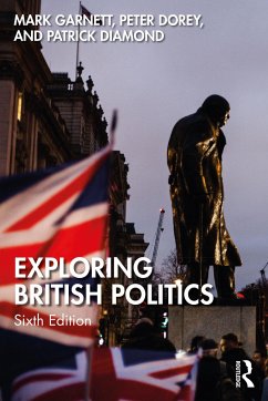 Exploring British Politics - Garnett, Mark (University of Lancaster); Dorey, Peter (University of Cardiff); Diamond, Patrick (Queen Mary, University of London)