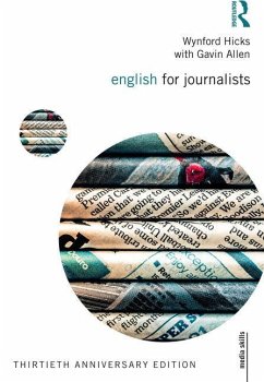 English for Journalists - Hicks, Wynford (Freelance Journalist, UK); Allen, Gavin