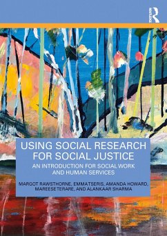 Using Social Research for Social Justice - Rawsthorne, Margot; Tseris, Emma (University of Sydney, Australia); Howard, Amanda