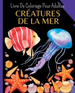 CRÉATURES DE LA MER - Livre De Coloriage Pour Adultes - Press, Wonderful