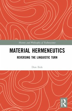 Material Hermeneutics - Ihde, Don