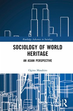 Sociology of World Heritage - Ogino, Masahiro