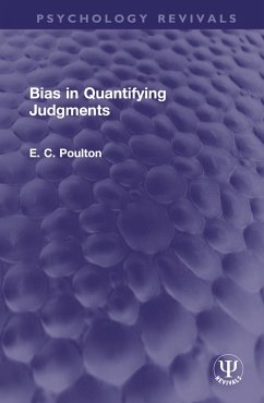 Bias in Quantifying Judgments - Poulton, E C