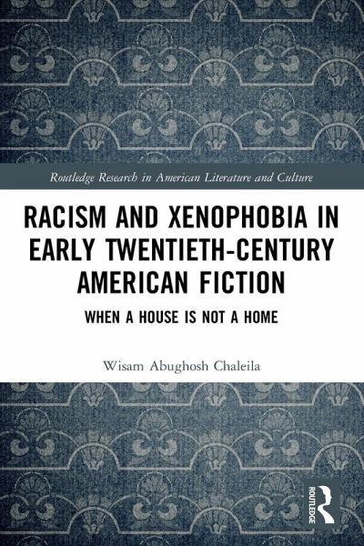 Racism and Xenophobia in Early Twentieth-Century American Fiction