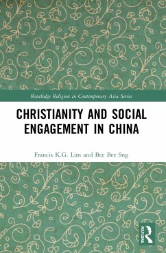 Christianity and Social Engagement in China - K G Lim, Francis; Sng, Bee Bee