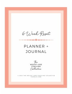 The 6 Week Reset Planner + Journal - Williams, Keri; Rentea, Matthea