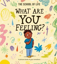 What Are You Feeling? - The School Of Life