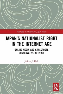 Japan's Nationalist Right in the Internet Age - Hall, Jeffrey J