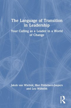 The Language of Transition in Leadership - Wielink, Jakob van; Fiddelaers-Jaspers; Wilhelm, Leo