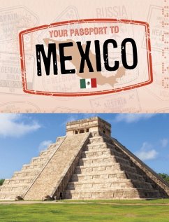 Your Passport to Mexico - Gomez, Isela Xitlali; Deal-Marquez, Anais