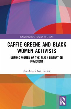 Caffie Greene and Black Women Activists - Turner, Kofi-Charu Nat