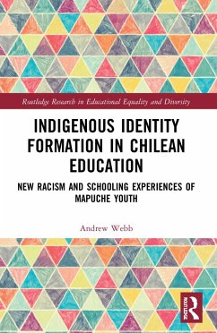 Indigenous Identity Formation in Chilean Education - Webb, Andrew