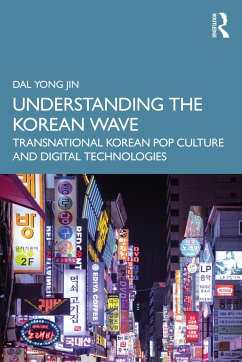 Understanding the Korean Wave - Yong Jin, Dal (Simon Fraser University, Canada)