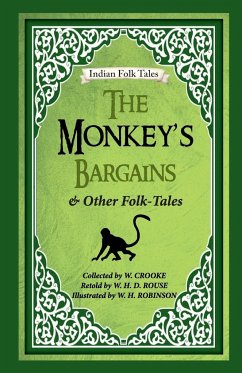 The Monkey's Bargains and Other Folk-tales - Crooke, W.