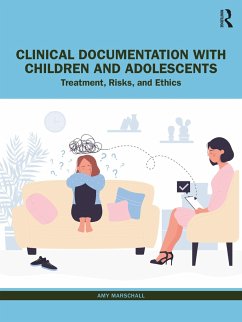 Clinical Documentation with Children and Adolescents - Marschall, Amy (RMH Therapy, USA)