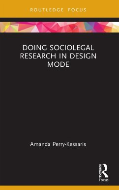 Doing Sociolegal Research in Design Mode - Perry-Kessaris, Amanda (Kent Law School, London)