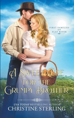 A Sweet Cure for the Grumpy Brother - Sterling, Christine