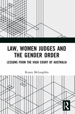 Law, Women Judges and the Gender Order - McLoughlin, Kcasey