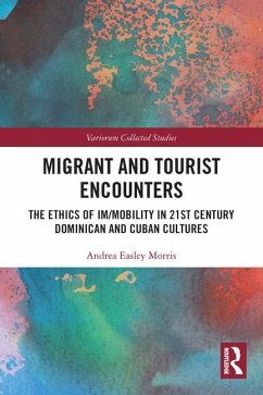 Migrant and Tourist Encounters - Easley Morris, Andrea