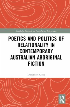Poetics and Politics of Relationality in Contemporary Australian Aboriginal Fiction - Klein, Dorothee (University of Stuttgart)