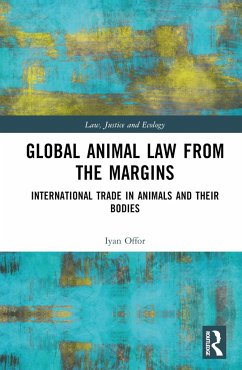 Global Animal Law from the Margins - Offor, Iyan