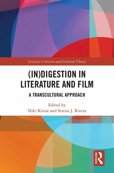 (In)digestion in Literature and Film (In)digestion in Literature and Film