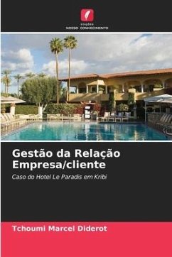 Gestão da Relação Empresa/cliente - Marcel Diderot, Tchoumi