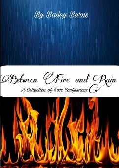 Between Fire and Rain - Burns, Bailey