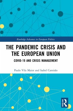 The Pandemic Crisis and the European Union - Vila Maior, Paulo (University Fernando Pessoa, Portugal); Camisao, Isabel (University of Coimbra, Portugal)