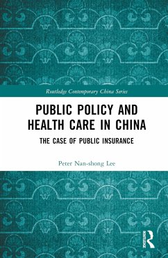Public Policy and Health Care in China - Lee, Peter Nan-Shong