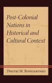 Post-Colonial Nations in Historical and Cultural Context