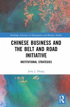 Chinese Business and the Belt and Road Initiative - Zhang, Jerry J